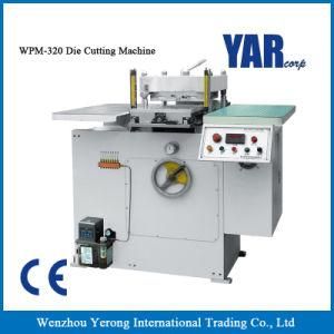 Facotry Price Wpm-320 Die Cutting Machine with Ce